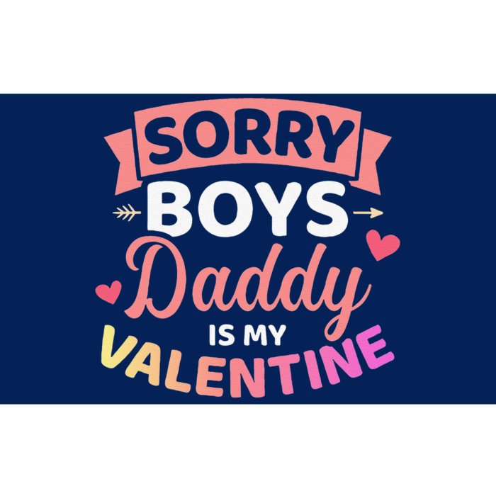 Sorry Daddy Is My Valentine's Day Bumper Sticker