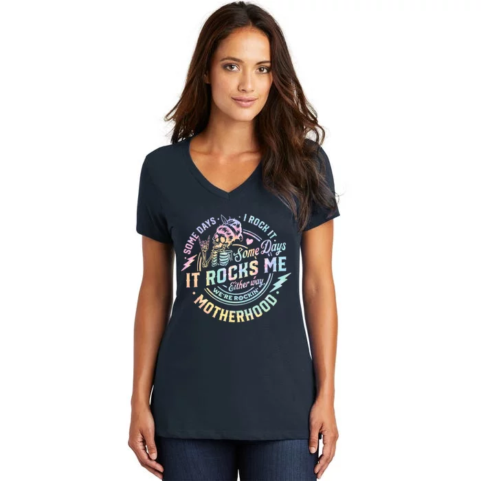 Some Days I Rock It Some Days It Rocks Me Tie Dye Skull Mom Women's V-Neck T-Shirt