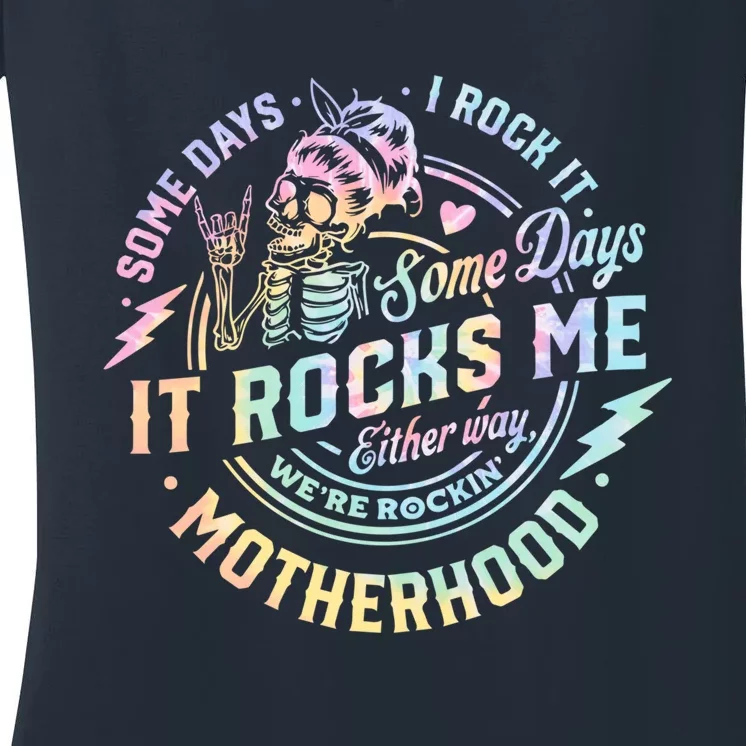 Some Days I Rock It Some Days It Rocks Me Tie Dye Skull Mom Women's V-Neck T-Shirt