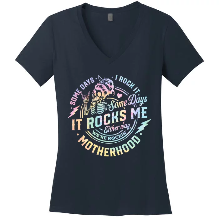 Some Days I Rock It Some Days It Rocks Me Tie Dye Skull Mom Women's V-Neck T-Shirt