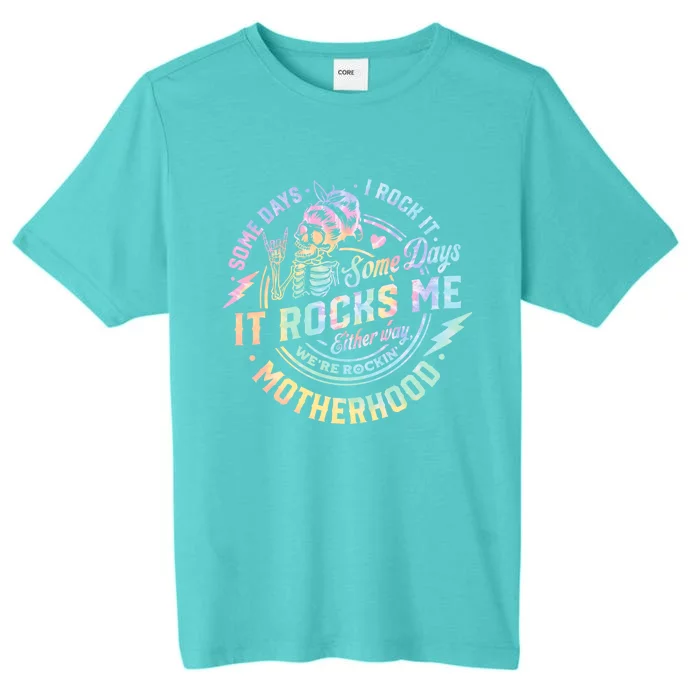 Some Days I Rock It Some Days It Rocks Me Tie Dye Skull Mom ChromaSoft Performance T-Shirt