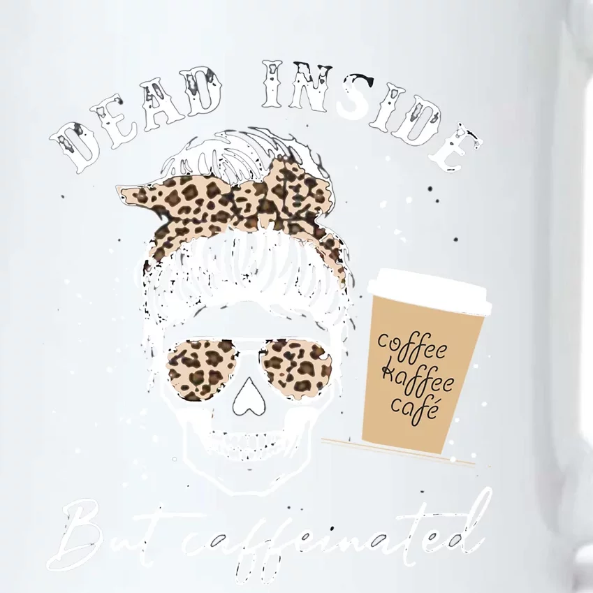 Skull Dead Inside But Caffeinated Skeleton Messy Bun Leopard Meaningful Gift Black Color Changing Mug