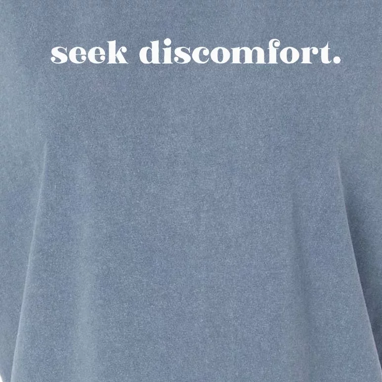 Seek Discomfort Inspirational Change Garment-Dyed Women's Muscle Tee