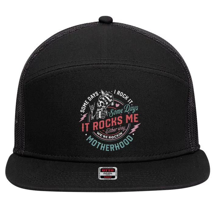 Some Days I Rock It Some Days It Rocks Me Mom Life 7 Panel Mesh Trucker Snapback Hat