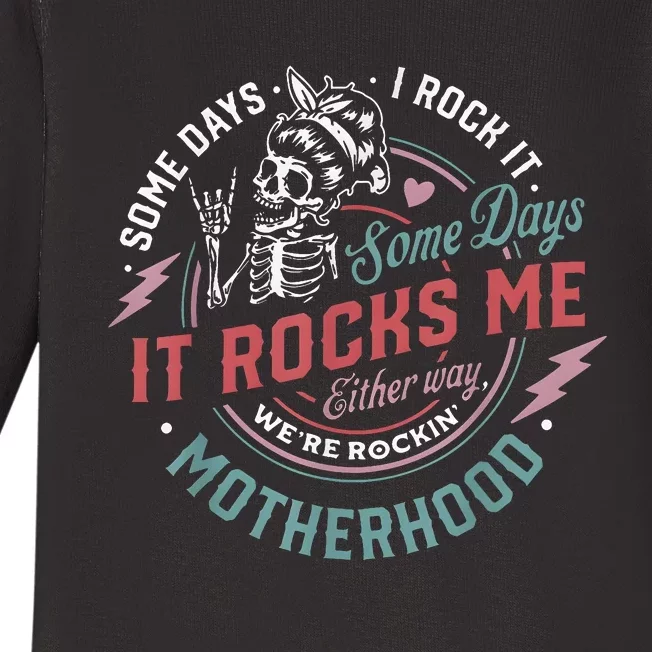 Some Days I Rock It Some Days It Rocks Me Mom Life Baby Long Sleeve Bodysuit