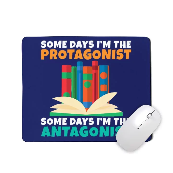 Some Days Im The Protagonist Some Days Im The Antagonist Mousepad