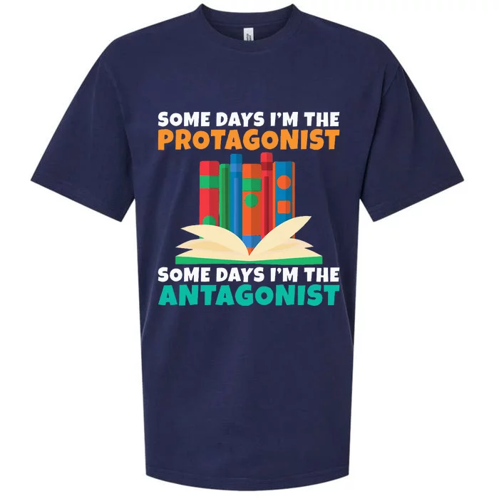 Some Days Im The Protagonist Some Days Im The Antagonist Sueded Cloud Jersey T-Shirt