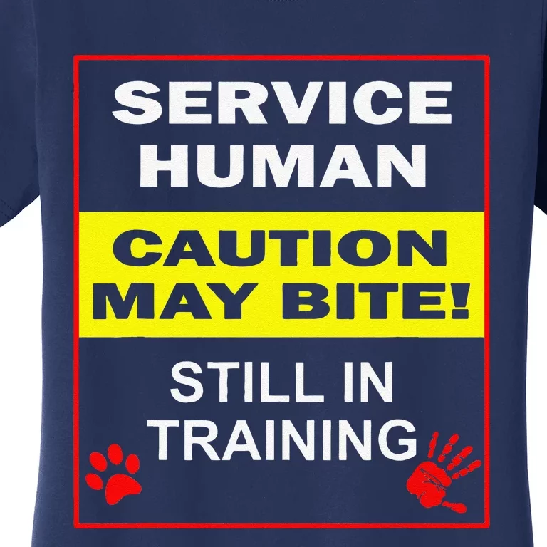 Service Dog In Training Funny Human Training Dog Walker Women's T-Shirt