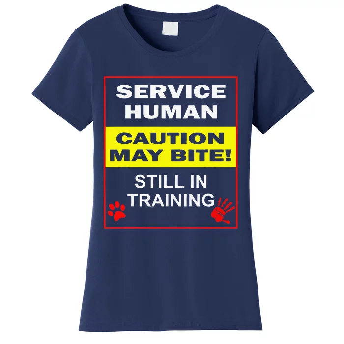 Service Dog In Training Funny Human Training Dog Walker Women's T-Shirt