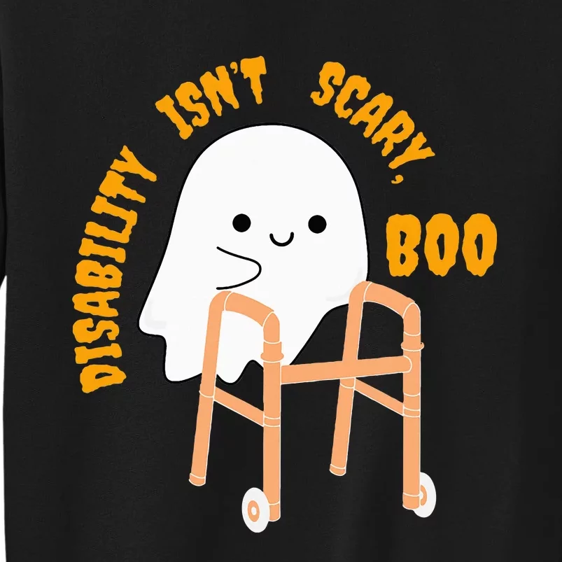 Spooky Disability Isn’t Scary Boo Cute Halloween Funny Trend Tall Sweatshirt