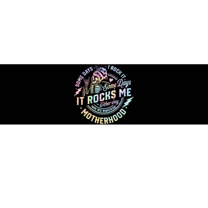 Some Days I Rock It Some Days It Rocks Me Tie Dye Skull Mom Bumper Sticker