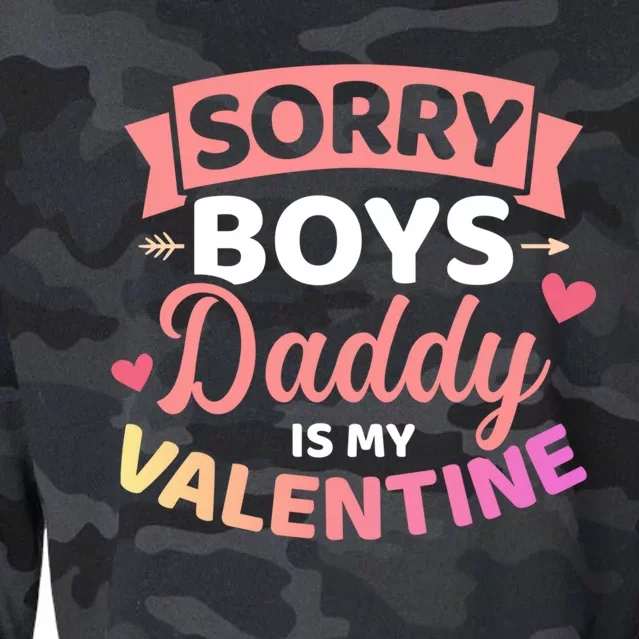 Sorry Daddy Is My Valentine's Day Gift Cropped Pullover Crew