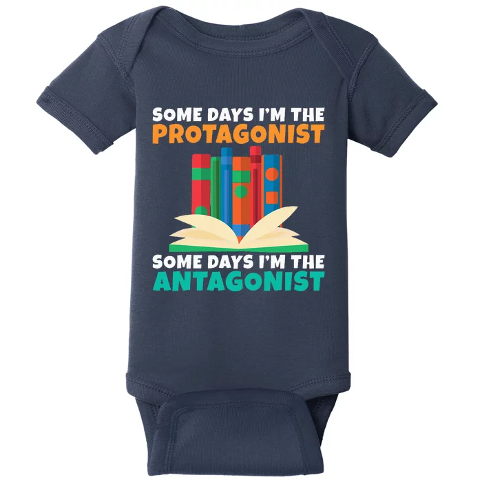 Some Days Im The Protagonist Some Days Im The Antagonist Baby Bodysuit