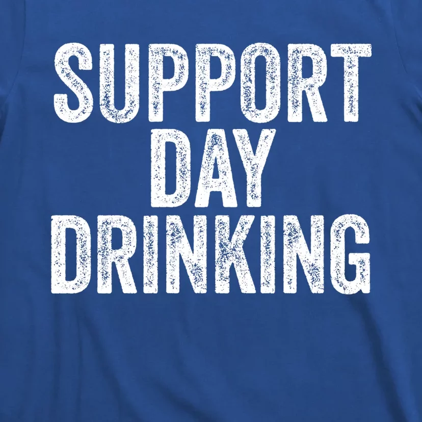 Support Day Ing Funny Beer Drunk Ipa Dad Mom Gift T-Shirt