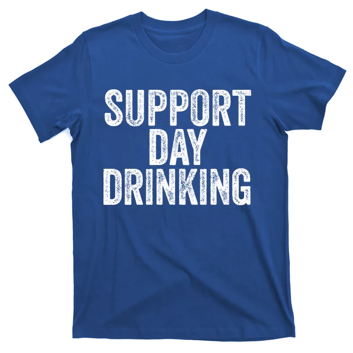 Support Day Ing Funny Beer Drunk Ipa Dad Mom Gift T-Shirt