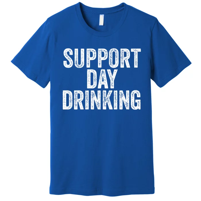 Support Day Ing Funny Beer Drunk Ipa Dad Mom Gift Premium T-Shirt