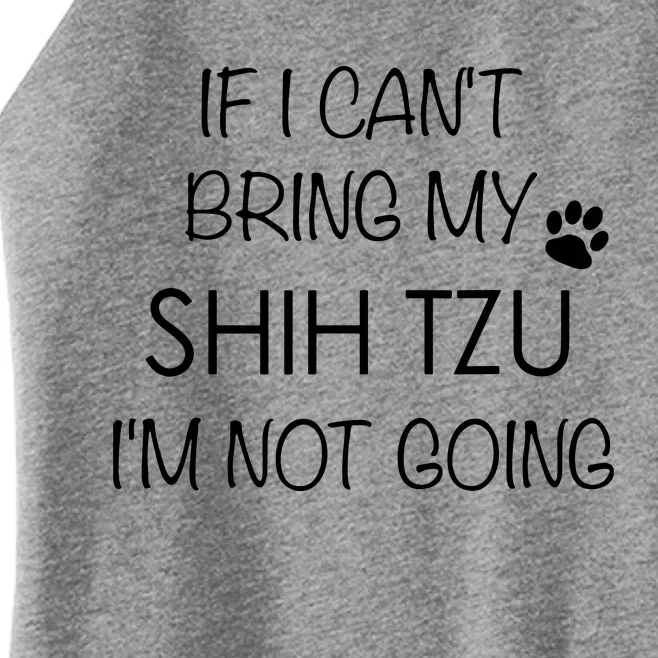 Shitzu Dog If I Cant Bring My Shih Tzu Women’s Perfect Tri Rocker Tank