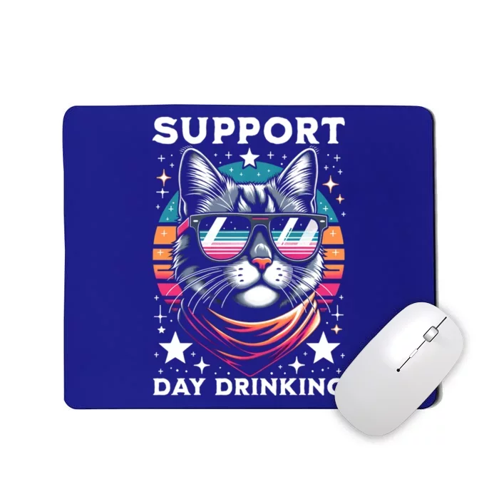 Support Day Ing Advocate Alcohol Enthusiast Cat Gift Mousepad