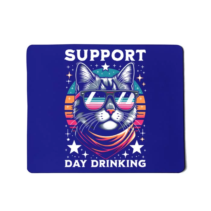 Support Day Ing Advocate Alcohol Enthusiast Cat Gift Mousepad