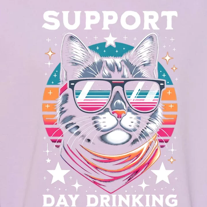 Support Day Ing Advocate Alcohol Enthusiast Cat Gift Garment-Dyed Sweatshirt