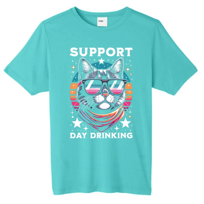 Support Day Ing Advocate Alcohol Enthusiast Cat Gift ChromaSoft Performance T-Shirt