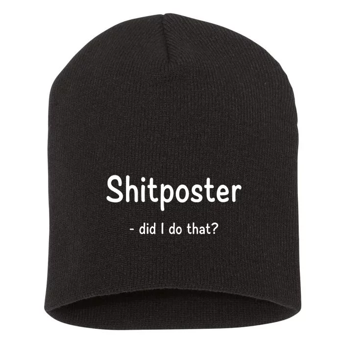 Shitposter Did I Do That Short Acrylic Beanie