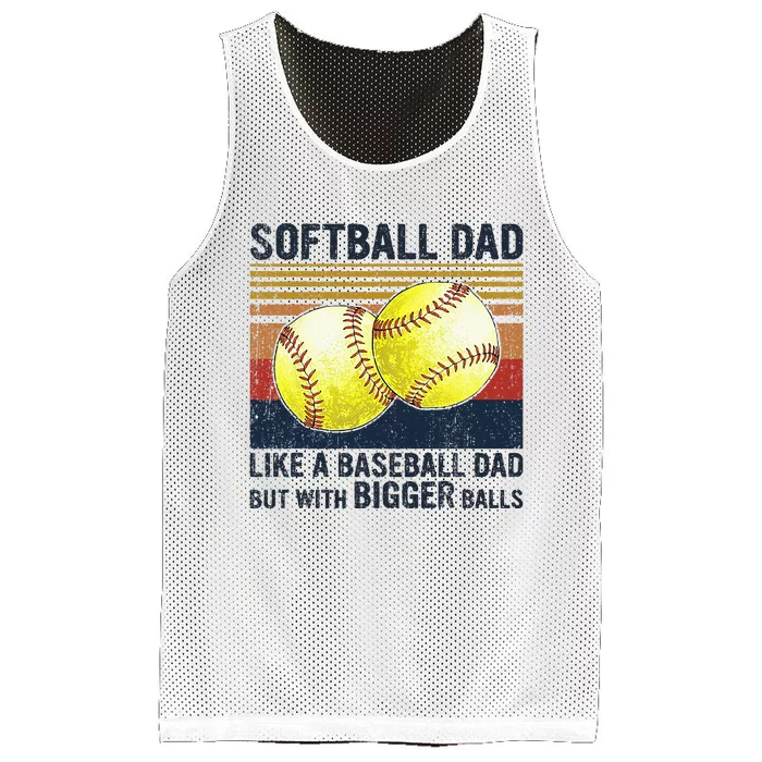 Softball Dad Just Like A Baseball Dad But With Bigger Balls Mesh Reversible Basketball Jersey Tank