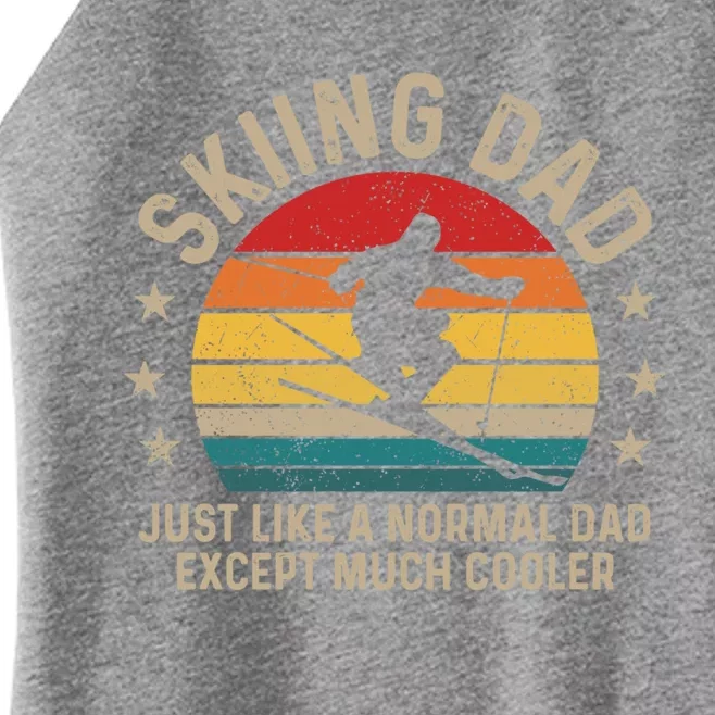 Skiing Dad Just Like Normal Dad Except Much Cooler Ski Skier Gift Women’s Perfect Tri Rocker Tank