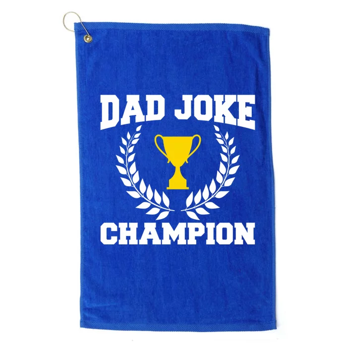 Sarcastic Dad Joke Champion Of Dad Jokes Dad Joke Champion Funny Gift Platinum Collection Golf Towel