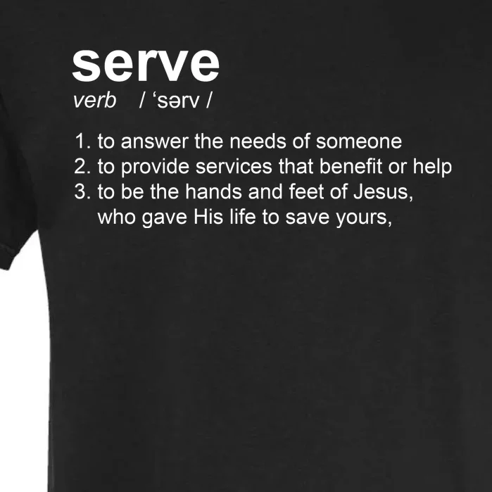 Serve Definition Jesus Christian Faith Garment-Dyed Heavyweight T-Shirt