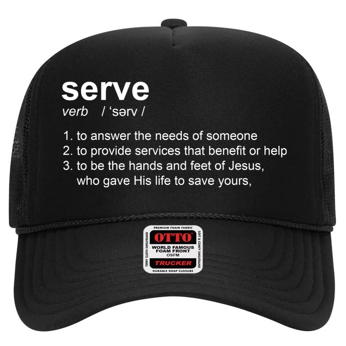 Serve Definition Jesus Christian Faith High Crown Mesh Trucker Hat