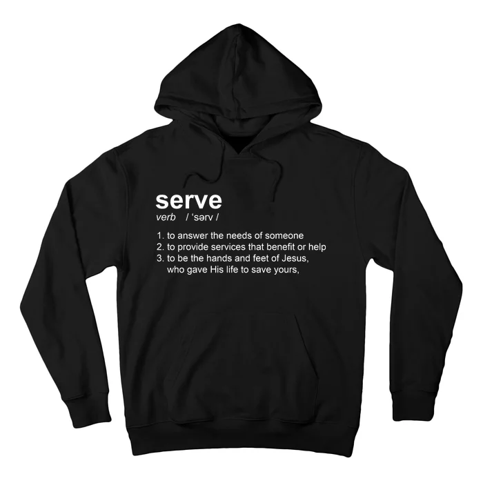 Serve Definition Jesus Christian Faith Hoodie