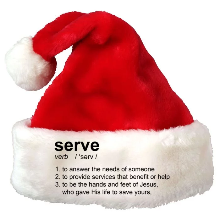 Serve Definition Jesus Christian Faith Premium Christmas Santa Hat