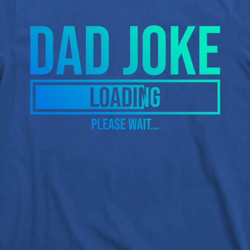 Superhero Dad Joke Loading Please Wait Papa Gift T-Shirt