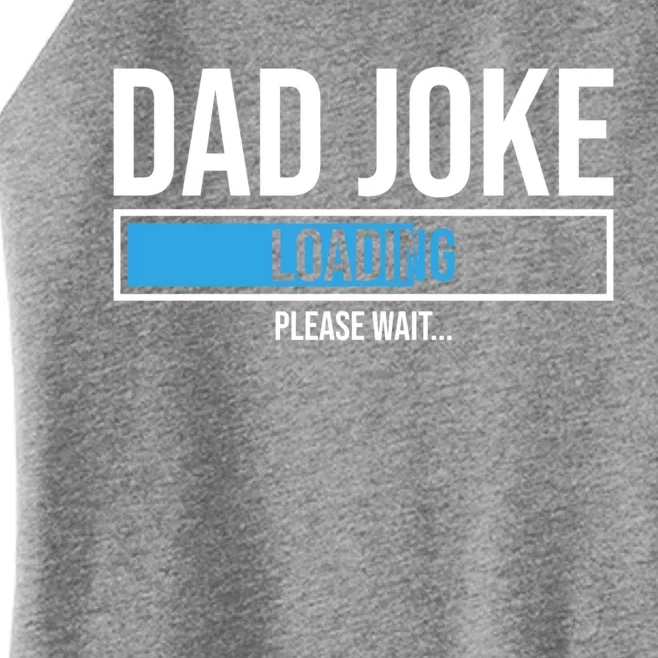 Superhero Dad Joke Loading Please Wait Papa Gift Women’s Perfect Tri Rocker Tank