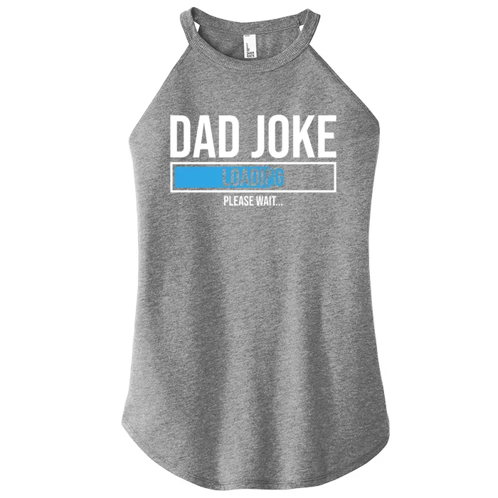 Superhero Dad Joke Loading Please Wait Papa Gift Women’s Perfect Tri Rocker Tank