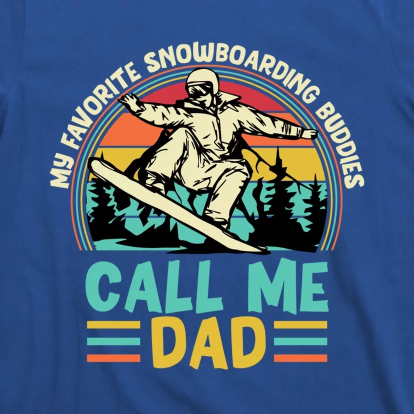 Snowboarding Dad Just Like Normal Dad Much Cooler Snowboard Gift T-Shirt