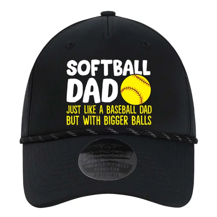 Softball Dad Just Like Baseball Dad But With Bigger Balls Gift Performance The Dyno Cap