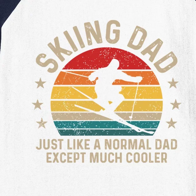 Skiing Dad Just Like Normal Dad Except Much Cooler Ski Skier Gift Baseball Sleeve Shirt