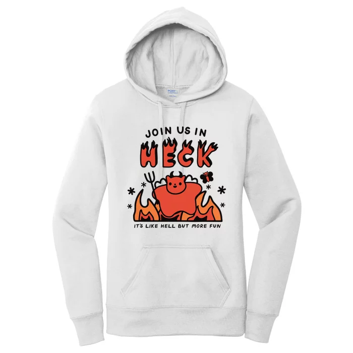 Siri Dahl Join Us In Heck ItS Like Hell But More Fun Women's Pullover Hoodie