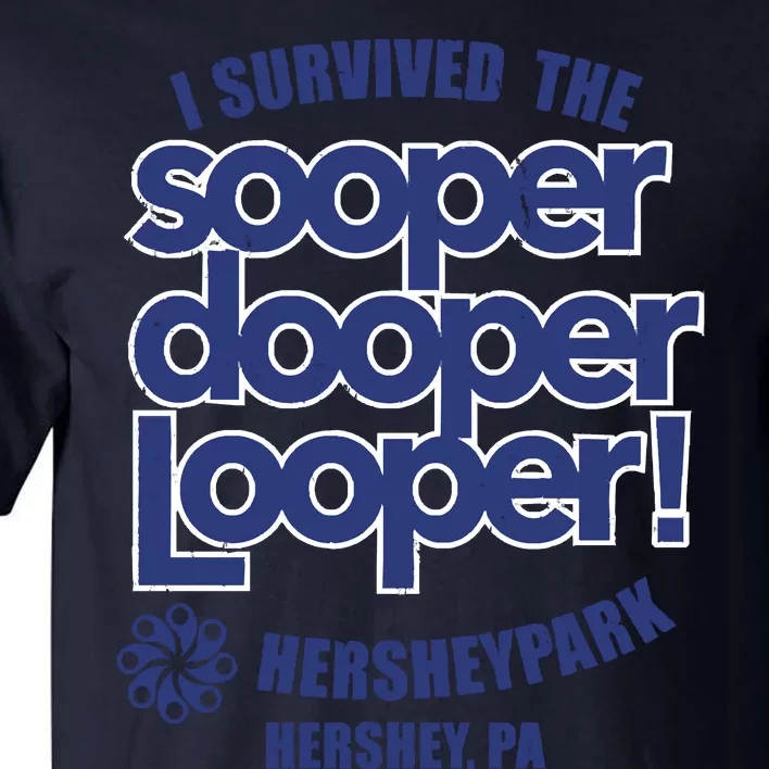 Sooper Dooper Looper Tall T-Shirt