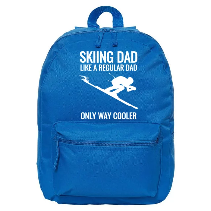 Skiing Dad Like A Regular Dad But Way Cooler Ski Gift 16 in Basic Backpack