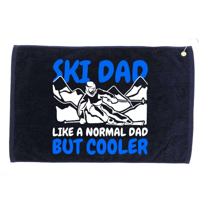 Ski Dad Like A Normal Dad But Cooler Funny Gift Grommeted Golf Towel