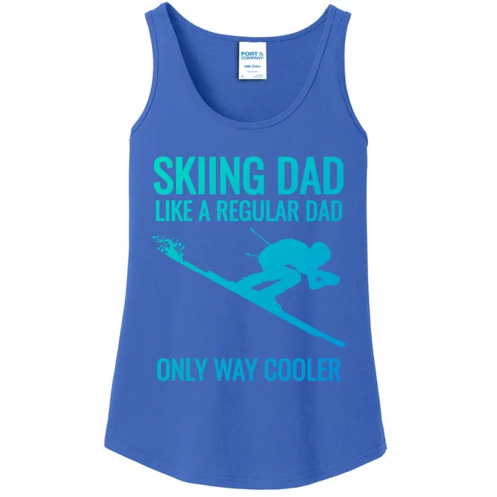 Skiing Dad Like A Regular Dad But Way Cooler Ski Gift Ladies Essential Tank