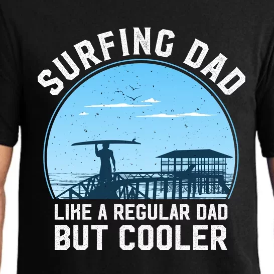 Surfing Dad Like A Regular Dad But Cooler Pajama Set