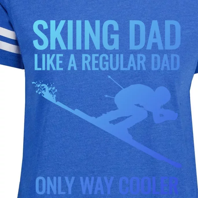 Skiing Dad Like A Regular Dad But Way Cooler Ski Gift Enza Ladies Jersey Football T-Shirt