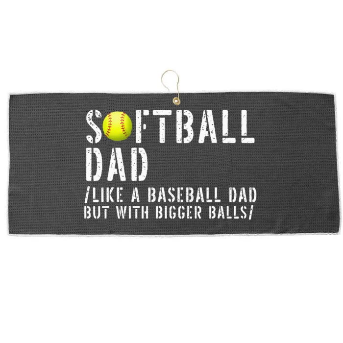 Softball Dad like A Baseball but with Bigger Balls Fathers Large Microfiber Waffle Golf Towel