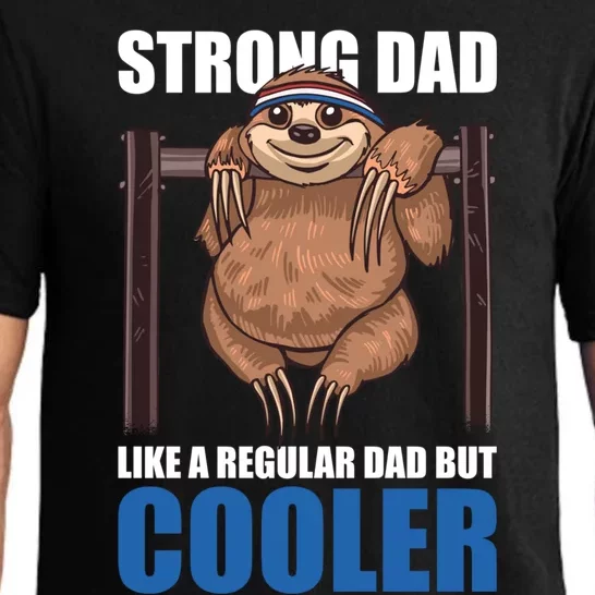 Strong Dad Like A Regular Dad But Cooler For Father's Day Cool Gift Pajama Set