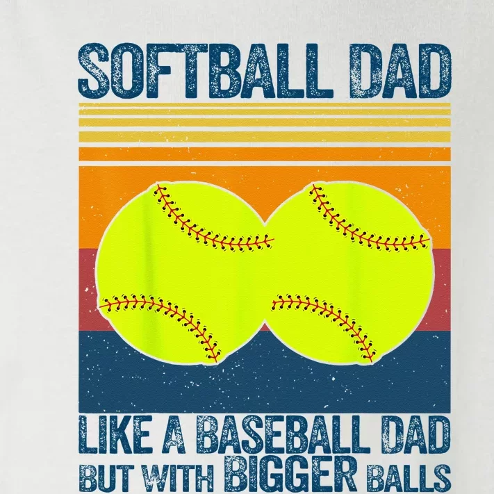 Softball Dad Like A Baseball Dad But With Bigger Balls Gifts Toddler Long Sleeve Shirt