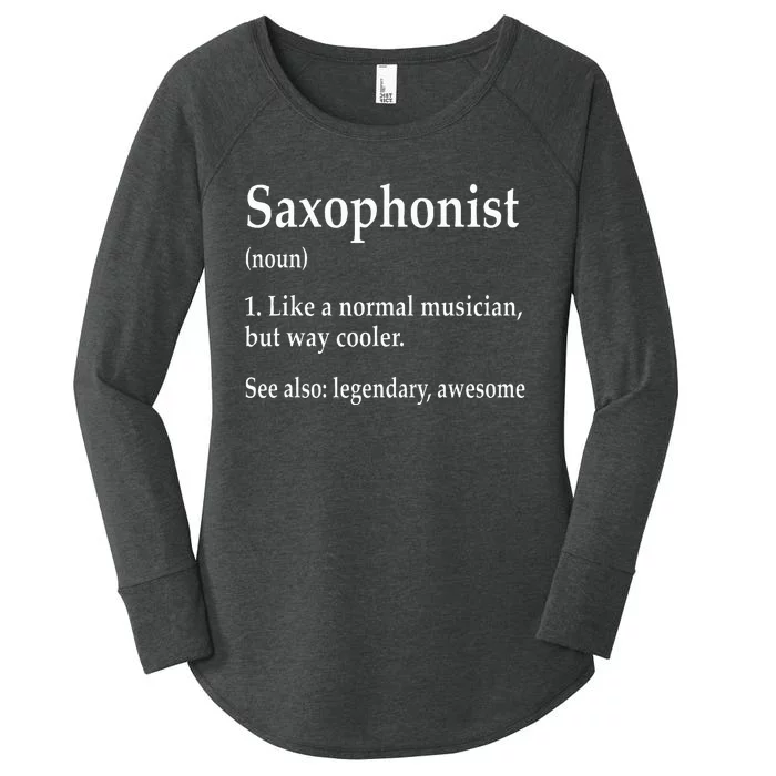 Saxophonist Definition Like A Normal Musician Saxophone Women's Perfect Tri Tunic Long Sleeve Shirt